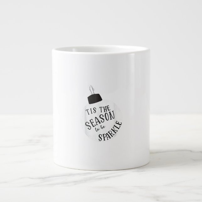 Tis The Season To Sparkle Holiday Cute Fun Large Coffee Mug (Front)