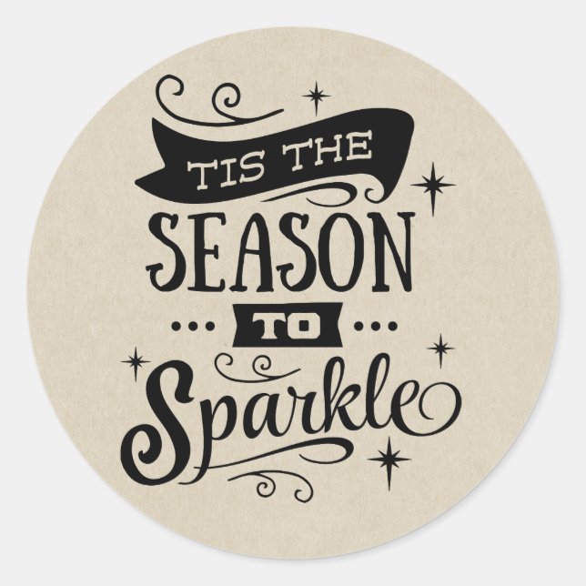 TIS THE SEASON TO SPARKLE Holiday Favour Treat Classic Round Sticker (Front)