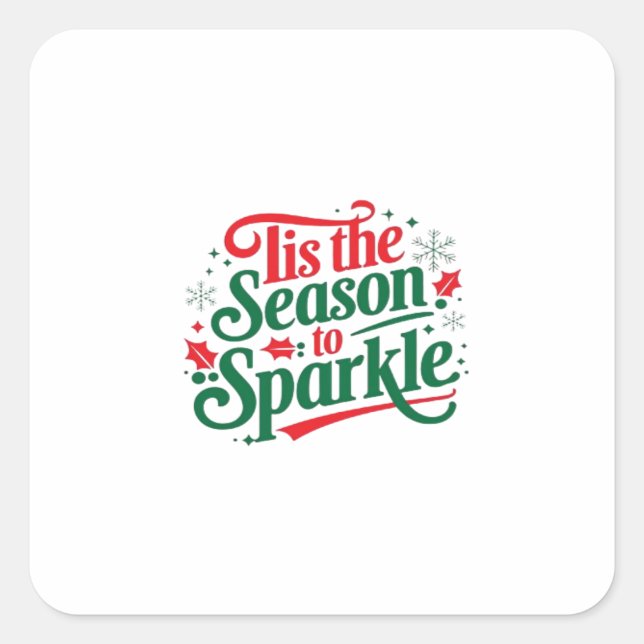Tis The Season To Sparkle Square Sticker (Front)