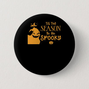 Tis The Season To Spooky Halloween Sarcastic Funny 2 Inch Round Button