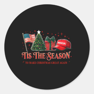 Tis The Season Trump Mega 2024 Make Christmas Grea Classic Round Sticker