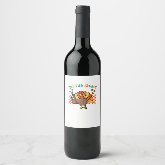 Tis The Season Turkey Coffee Thanksgiving Fall Men Wine Label (Front)