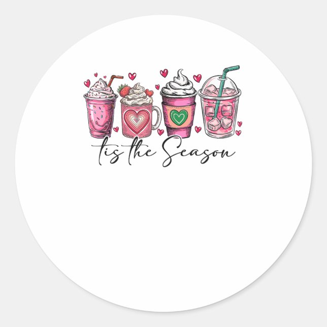 Tis The Season Valentines Day Coffee Drink Valenti Classic Round Sticker (Front)