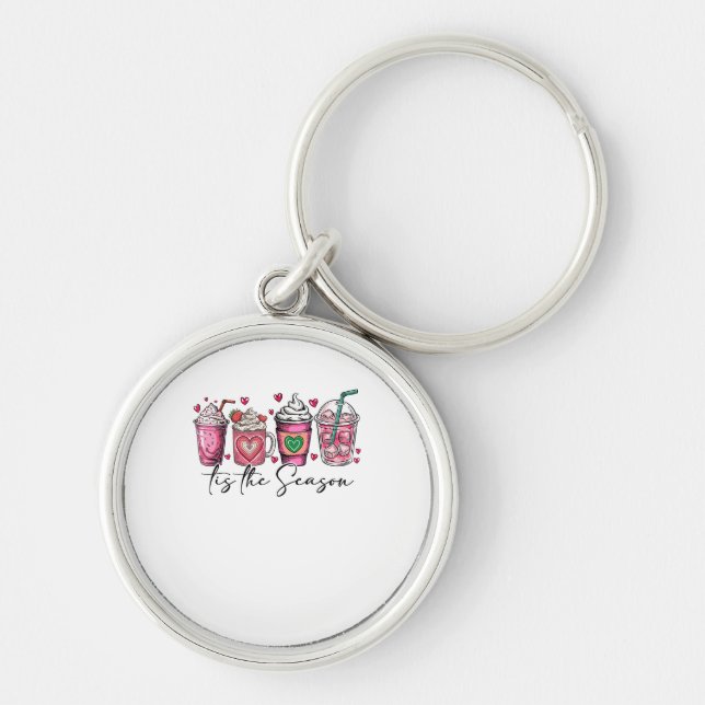 Tis The Season Valentines Day Coffee Drink Valenti Keychain (Front)
