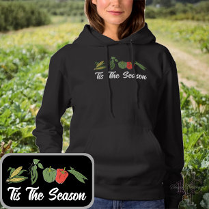 Tis The Season Veggie Garden Lover Hoodie
