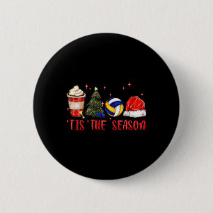 Tis The Season Volleyball Coffee Santa Hat Christm 2 Inch Round Button