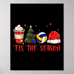Tis The Season Volleyball Coffee Santa Hat Christm Poster