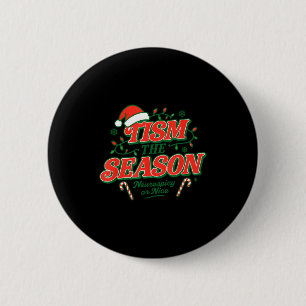 Tism The Season Neuroscy Or Nice 2 Inch Round Button