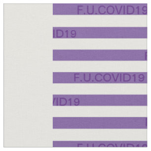 Tissu F.U.COVID19 Bandes violettes