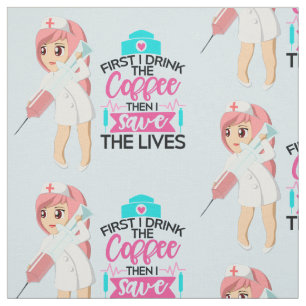 Tissu Funny Nurse Saying Typografy