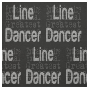 Tissu Line Dancer Extraordinaire