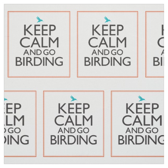 Tissu Maintenez calme et allez Birding (Échantillon)