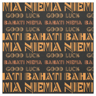 Tissu Motif Bahati Niema, Bonne chance en Swahili