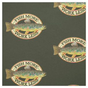 Tissu POISSON PLUS - TRAVAILLER MOINS Funny Pêche à la