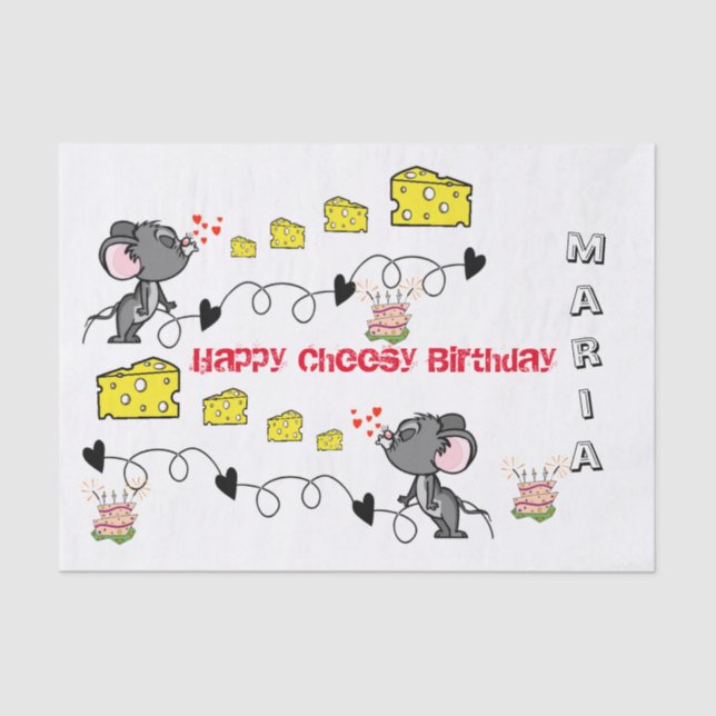 Tissue Paper Cheesey Mousey Kisses Happy Birthday  (Front)