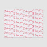 Tissue Paper - Girly "I love you" Script<br><div class="desc">Tissue Paper - Girly "I love you" Script. "I love you" printed in red script on White Tissue Paper. Own yours TODAY! 30 Day Money Back Guarantee. Ships Worldwide fast. Tissue Paper - Girly "I love you" Script, created by original artist RjFxx honoured with 237 art awards. *All rights reserved....</div>