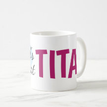 Tita le plus grand du monde (11 oz) Café Mug