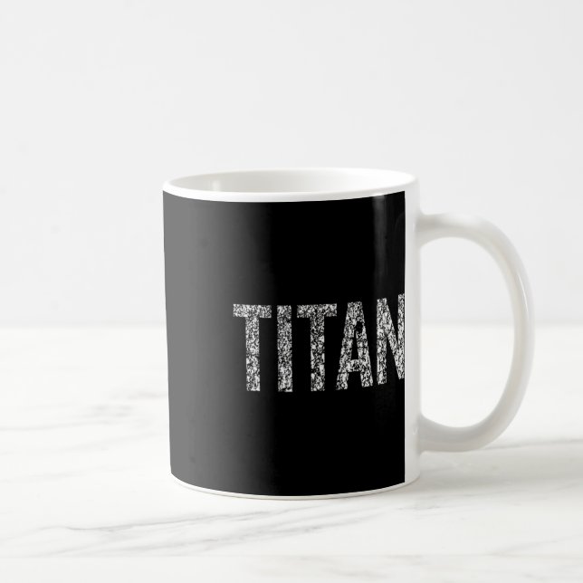 Titan  coffee mug (Right)