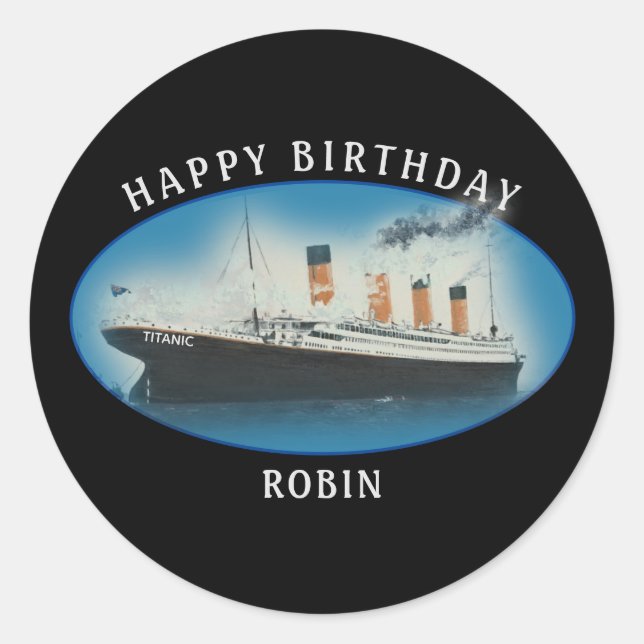 Titanic Birthday Black RMS White Star Line Ship Classic Round Sticker (Front)
