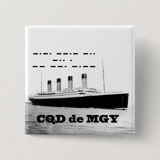 Titanic CQD de MGY Wireless Distress Signal 2 Inch Square Button (Front)