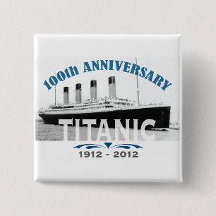 Titanic Sinking 100 Year Anniversary 2 Inch Square Button
