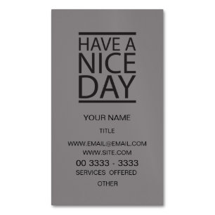 Titanium - Have a Nice Day Magnetic Business Card