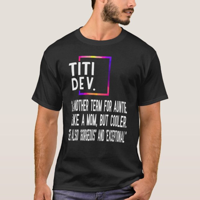 Titi Definition My Favourite Aunt 7 T-Shirt (Front)