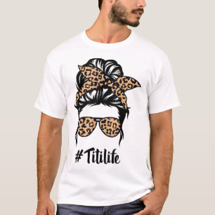 Titi Life Messy Bun Hair Bandana Leopard Print Mot T-Shirt