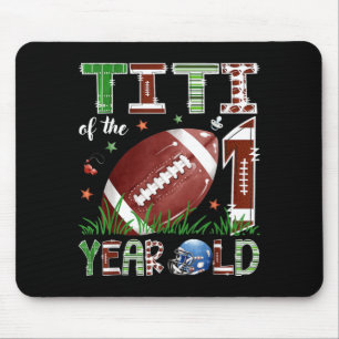 Titi of The 1 Year Old Football 1st Birthday Boy Mouse Pad