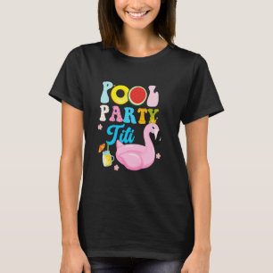 Titi Of The Birthday Boy Funny Summer Pool Party B T-Shirt