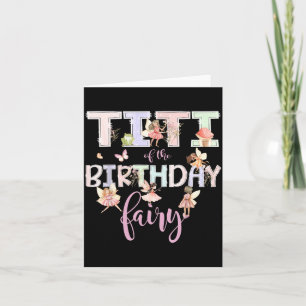Titi Of The Birthday Fairy Magical Birthday Girl Card