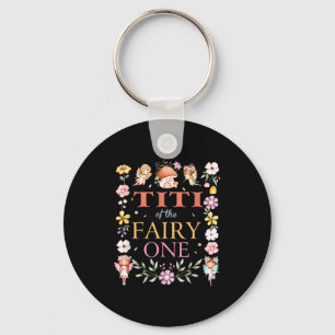 Titi Of The Fairy One 1st Birthday Girl Family Mat Keychain