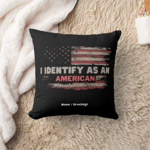 Title: I Identify As An American US Flag Design Throw Pillow