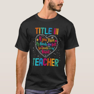 Title III Teacher Appreciation Week Back to School T-Shirt