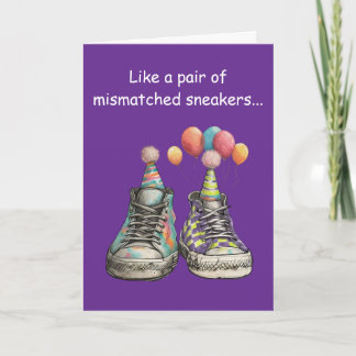 Title: Mismatched Sole-Mates: A Perfect Birthday Card