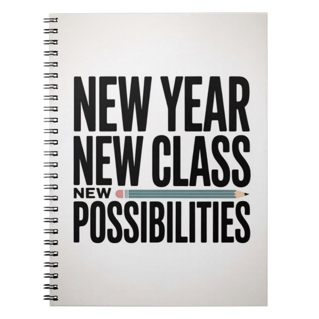 Title  New Year New Class New Possibilities Teache Notebook (Front)