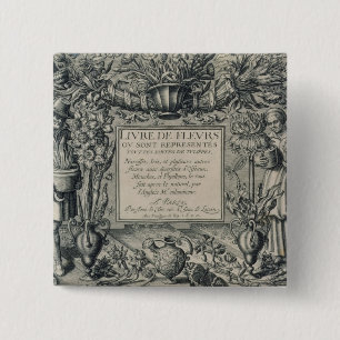 Title page from 'Livre des Fleurs' by Jean Le Cler 2 Inch Square Button
