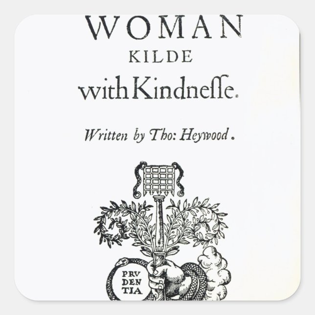 Title Page to 'A Woman Killed with Kindness' Square Sticker (Front)
