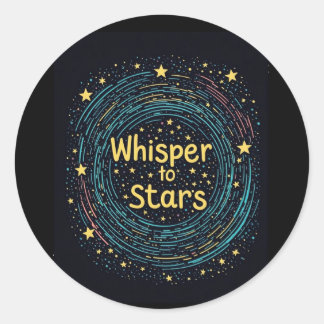 Title: Whisper to the Stars Classic Round Sticker