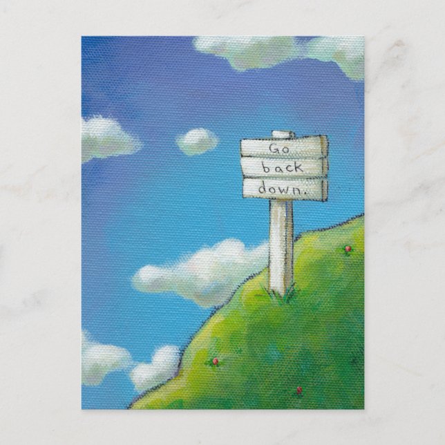 Titled:  Too High - sign says "Go back down." Postcard (Front)