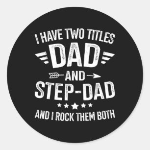 Titles Step Dad Bonus Dad Fathers Day Birthday Chr Classic Round Sticker