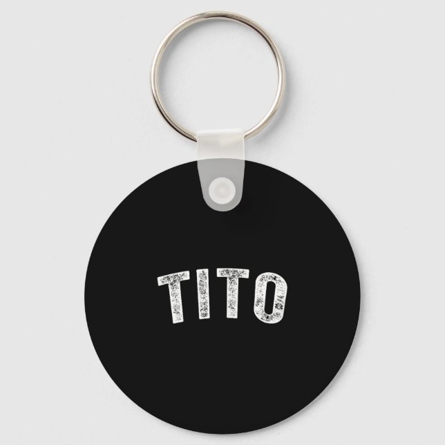 Tito  keychain (Front)