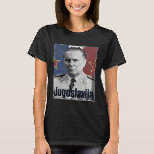 Tito Yugoslavia Jugoslavija Balkan Yugoslav T-Shirt