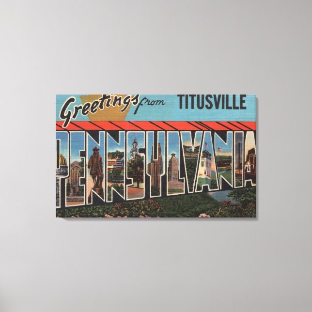 Titusville, Pennsylvania - Large Letter Scenes Canvas Print (Front)
