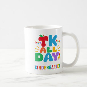 Tk All Day Transitional Kindergarten Teacher Schoo Coffee Mug