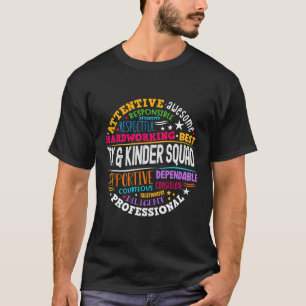 Tk And Kinder Squad Transitional Kindergarten Teac T-Shirt