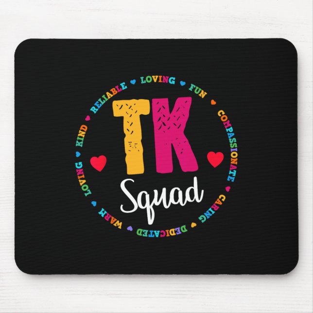 Tk Squad Tee - Transitional Kindergarten Teacher T Mouse Pad (Front)