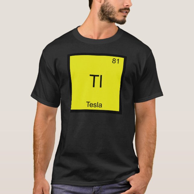 Tl - Tesla Funny Chimie Élément Symbole T-shirt (Devant)