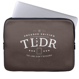 TLDR Too Long Didn’t Recharge Laptop Sleeve