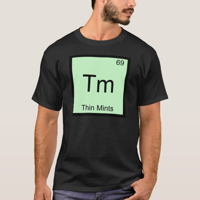 Tm - Thin Mints Funny Chemistry Element Symbol Tee (Front)
